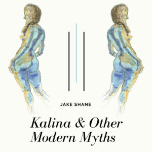 Kalina & Other Modern Myths (Digital Download)